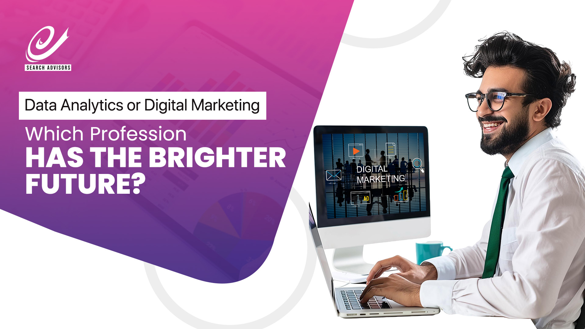 Digital marketing or Data analyst